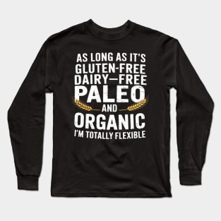 Paleo Organic Food Dairy Free Gift Gluten Free Long Sleeve T-Shirt